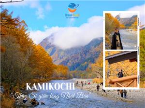 Ngắm Mùa Thu Lá Đỏ Nhật Bản Đẹp Nhất Tại Kamikochi